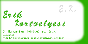 erik kortvelyesi business card